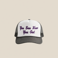 You See How You Get Trucker Hat - Purple